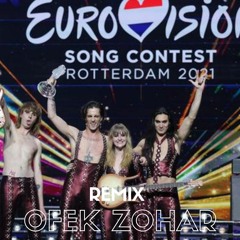 Måneskin - Zitti E Buoni - Italy 🇮🇹  - Eurovision 2021 (Remix by Ofek Zohar)