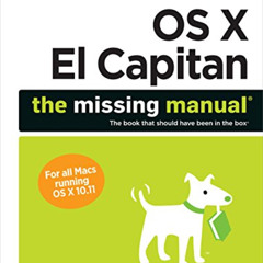[DOWNLOAD] KINDLE 🗸 OS X El Capitan: The Missing Manual by  David Pogue [EPUB KINDLE