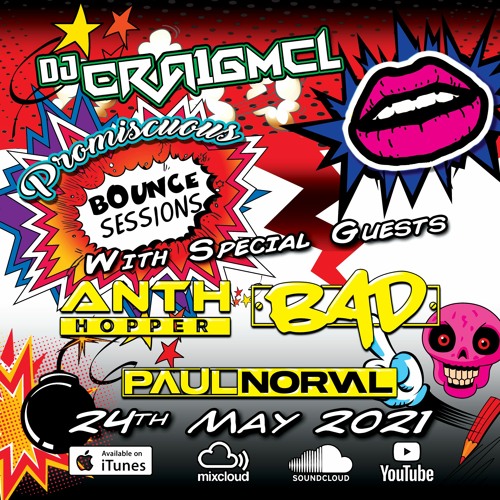 Promiscuous Bounce Sessions 019 Bad, Paul Norval & Anth Hopper  May 24th