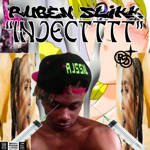 Ruben Slikk “injectttt”