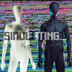 𝕊𝕚𝕞𝕦𝕝𝕒𝕥𝕚𝕟𝕘...