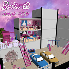 Barbie-Q - Barbie Haus (The Mix)