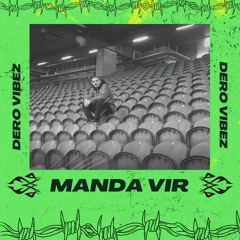 Dero Vibez - Tudo Pago (Manda Vir)