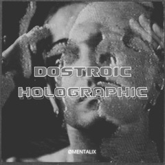 DOSTROIC - HOLOGRAPHIC