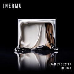 Inermu048. James Dexter - Reload