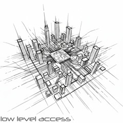 low level access