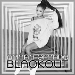 Step On Up remix {Blackout Version}(slowed down) - Ariana Grande