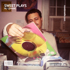 Noods Radio - Sweet Plays w Lemarc - Oct 24th