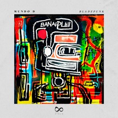 PREMIERE: Mundo D- Bladepunk (Parissior Remix) [Espacio Cielo]