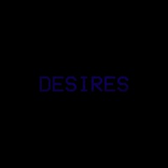 DESIRES