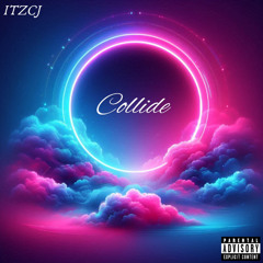 ITZCJ - Collide