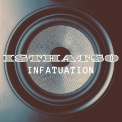 Infatuation