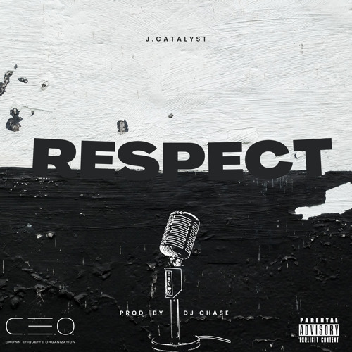 RESPECT (prod. DJ Chase)