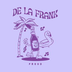 PREMIERE: De La Frank - Proud (Radio Edit) [Mole Music]