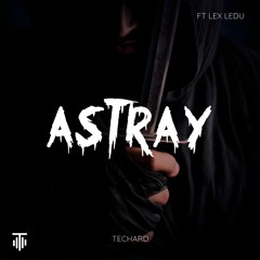 Techard - Astray (Lex Ledu Remix)