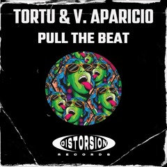 Dj Tortu & V. Aparicio - Pull The Beat