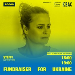 #019 Fundraiser For Ukraine: STEFFI (NL)