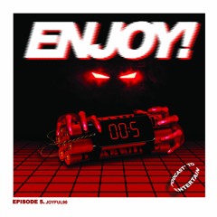 ENJOY! Podcast n°5 by JOYFUL90