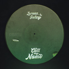LXRENZ, Julzy - Call My Name
