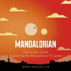 Mandalorian. Theme Epic Cover. Inspired by the Mandalorian TV Series