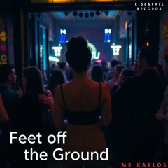 Feet off the Ground (Feat. Isabel)