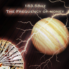 The Frequency Of Money 183.58 Hz
