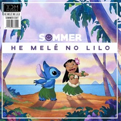 Lilo & Stich - He Melé No Lilo (Sommer Edit)[FREE DOWNLOAD]