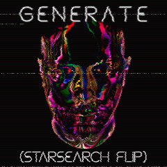 ERIC PRYDZ - GENERATE (STARSEARCH FLIP)