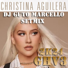 CHRISTINA AGUILERA GHV03 - DJ GUTO MARCELLO SETMIX (2K24)
