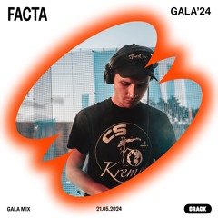 GALA warm-up: Facta