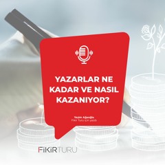 Yazarlar ne kadar ve nasıl kazanıyor?