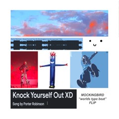 if Porter Robinson - Knock Yourself Out XD was released on Worlds
