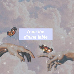 from the OTHER SIDE of the dining table (harry styles)