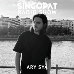 Ary Sya - Sincopat Podcast 362