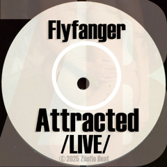 Attracted (LIVE!)