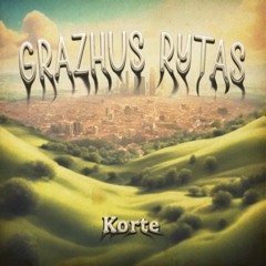 Korte - Grazhus Rytas