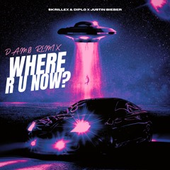 WHERE R U NOW (DAMØ REMIX)