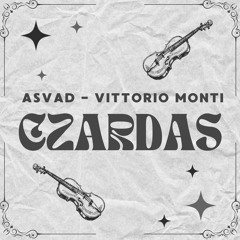 Czardas - Vittorio Monti (ASVAD EDIT)