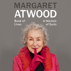 Book of Lives: A Memoir of Sorts - Margaret Atwood