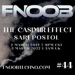 The Casimir Effect #44 | Sari Postol - 2 March 2022