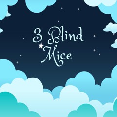 3 Blind Mice