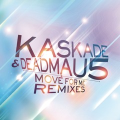 deadmau5 & Kaskade - Move for Me (Mind Electric Mix)