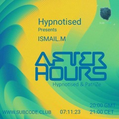 ISMAIL.M - AH Digital Afterhours Guestmix [7.11.2023]