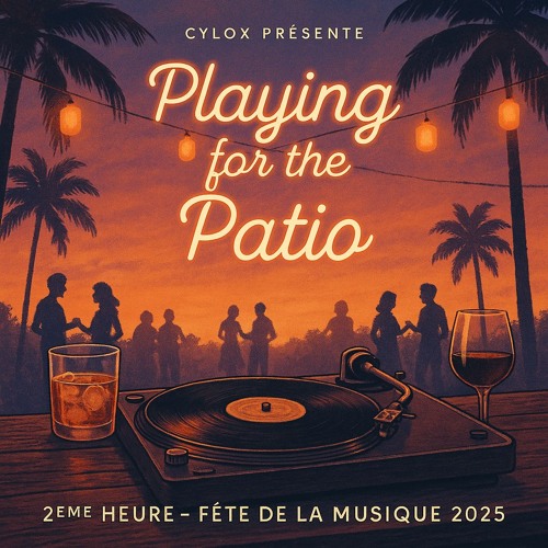 Playing for the Patio by Cylox féte de la musique 2025 (extrait 2).wav