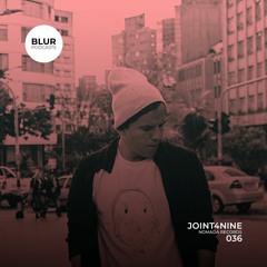 Blur Podcasts 036 - Joint4Nine (Nomada Records)