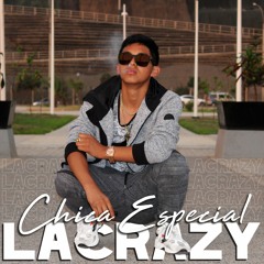 Lacrazy - Chica Especial