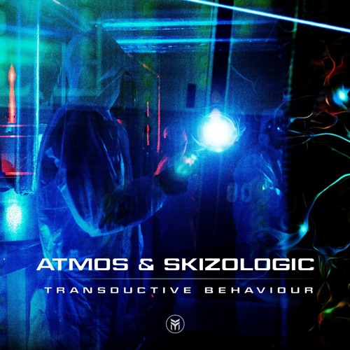 Skizologic & Atmos  - Transductive Behavior