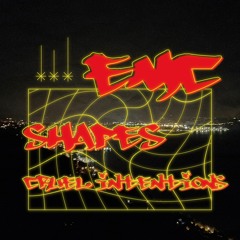 E.M.C. shapes - Cruel Intentions