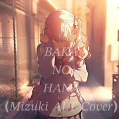 Baka no Hana (Mizuki alt Cover)