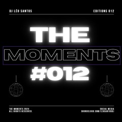 The Moments #012